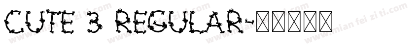 Cute 3 Regular字体转换